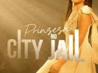 Prinsesa ng City Jail May 17 2025
